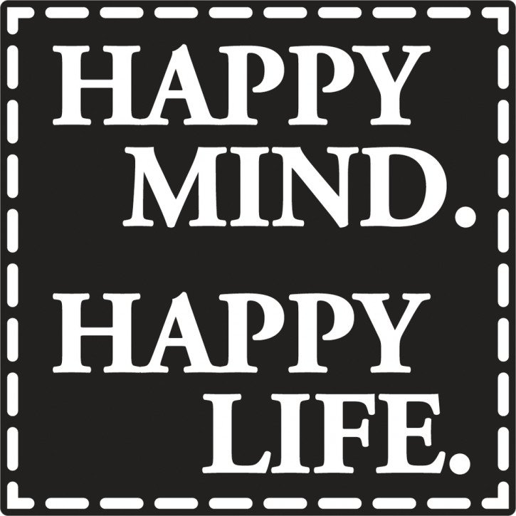 Label Happy Mind Happy Life, 50x50mm, SB-Btl 1Stück