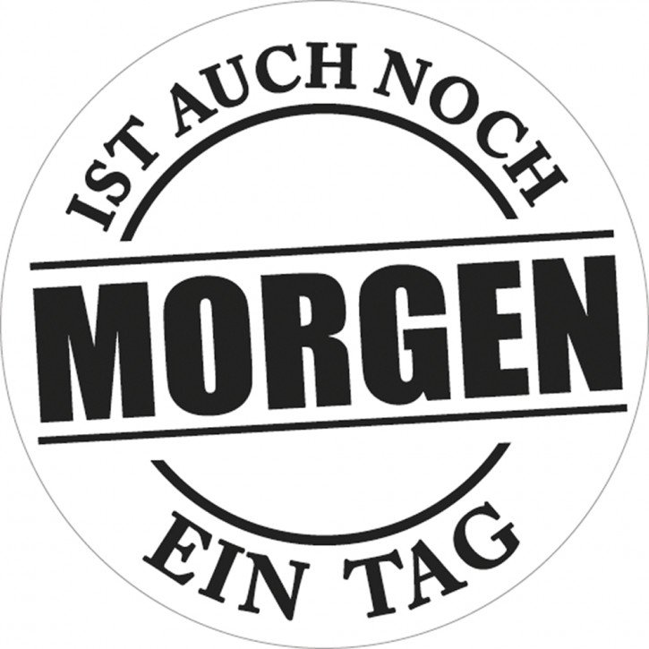 Label Morgen ist auch noch..., 45mm, Herz, SB-Btl 1Stück